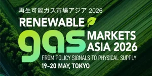 Renewable Gas Markets Asia 2026東京で開催